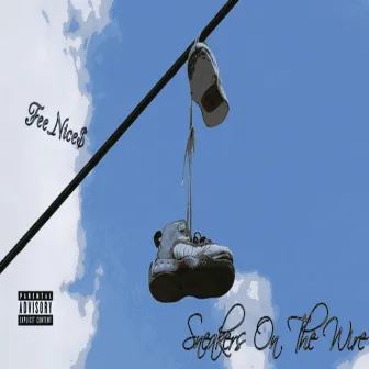 Sneakers on the Wire (Everything Fire) by Feenices