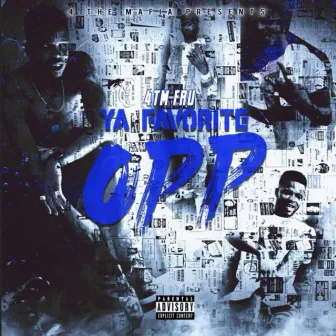 Ya Favorite Opp by 4TM Fru