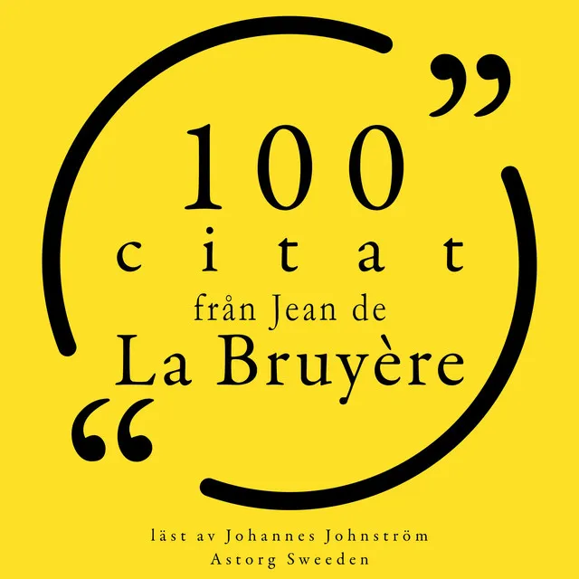 Chapter 1.8 - 100 citat från Jean de la Bruyère