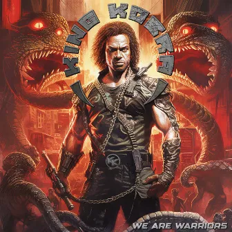 We Are Warriors by King Kobra