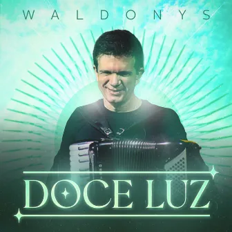 Doce Luz by Waldonys