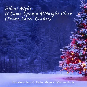 Silent Night / It Came Upon a Midnight Clear by Eloisa Manera