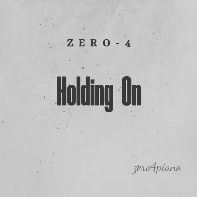 Holding On