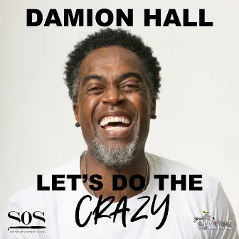 LET'S DO THE CRAZY by Damion Hall