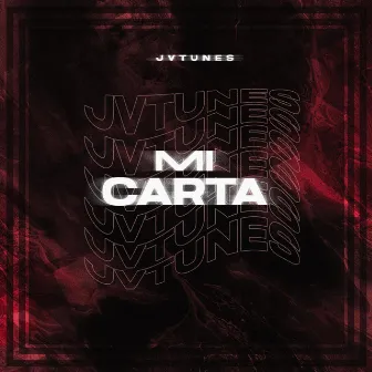 Mi Carta by Jvtunes