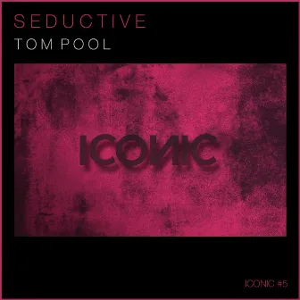 Seductive by Tom Pool