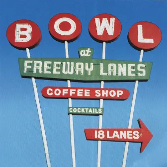 Freeway Lanes by Let's Go Bowling