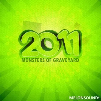 2011 by Monsters of Graveyard