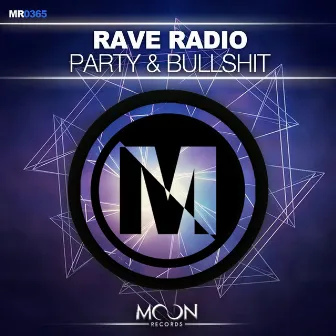 Party & Bullshit by Rave Radio