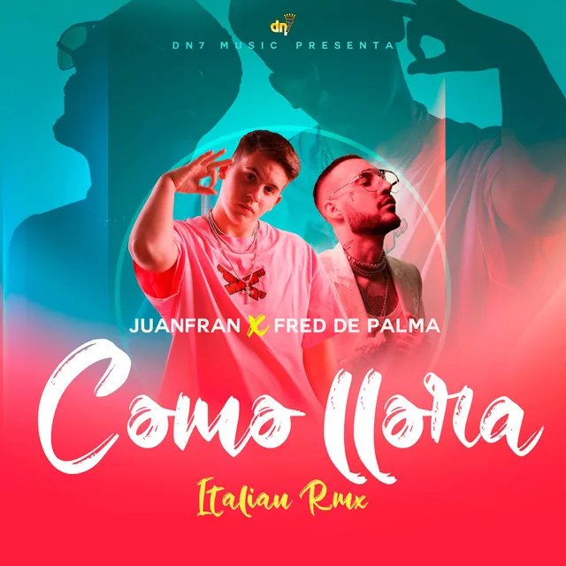 Como Llora - Italian Remix