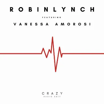 Crazy by Robin Lynch