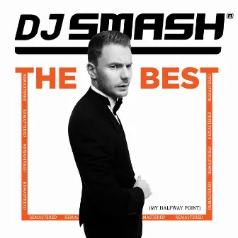 The Best (Remastered) by DJ SMASH