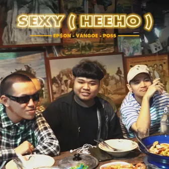 Sexy (Heeho) by EP$ON