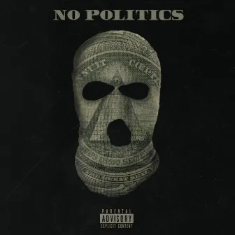 No Politics by FastLife