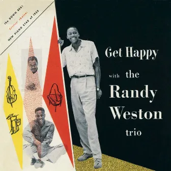 Get Happy (Remastered) by The Randy Weston Trio