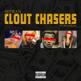 Clout Chasers by 98twan