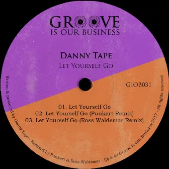 Let Yourself Go by Danny Tape