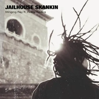 Jailhouse Skankin by Stinging Ray