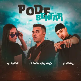 Pode Sentar by Mc Naath