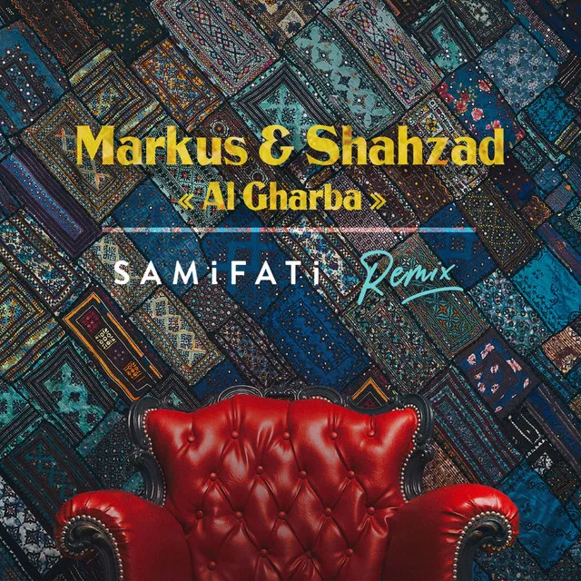 Al Gharba - SAMIFATI Remix