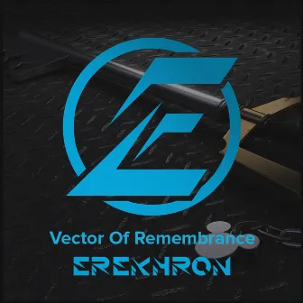 Vector of Remembrance by Erekhron