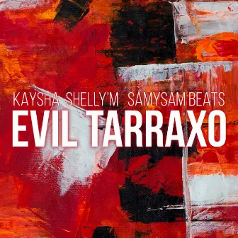 Evil Tarraxo by Samy Sam Beats