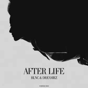 After Life by BLNC