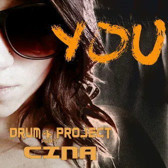 You (Radio Edit) by DrumProject