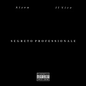 Segreto Professionale by Il Vice