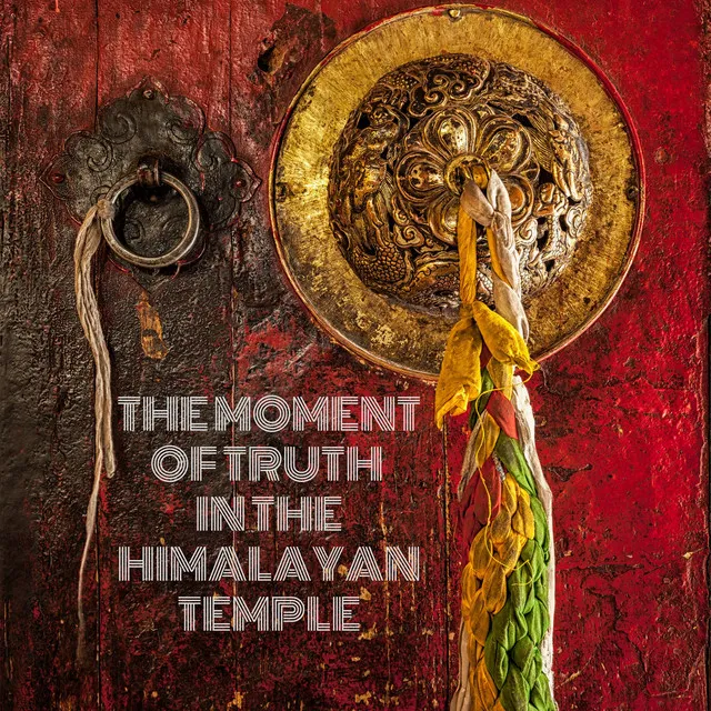 The Moment of Truth in the Himalayan Temple