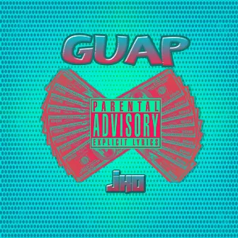 Guap by JKO N1GGA