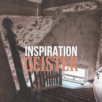 Geister by INSPIRATION