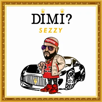 Dimi? by Sezzy