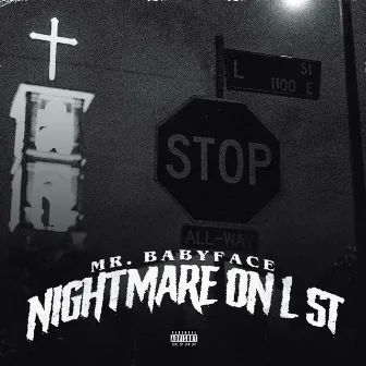 Nightmare on L Street by Mr.Babyface