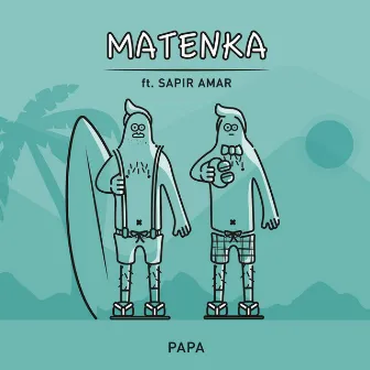 Papa by Matenka