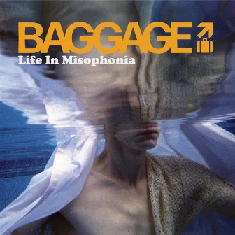 Life in Misophonia by Baggage