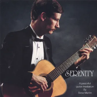 Serenity by Steve Martin