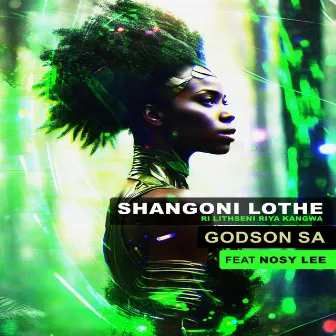 Shangoni Lothe (Ri Lithseni Riya Kangawa) by Godson SA