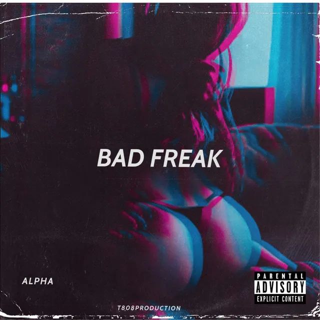 Bad Freak