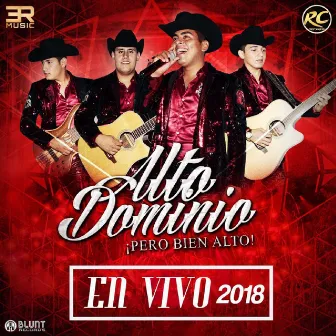 En Vivo 2018 by Grupo Alto Dominio