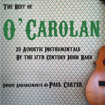 The Best of O'Carolan by Paul Carter