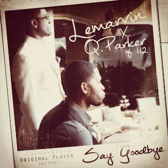 Say Goodbye by Q Parker