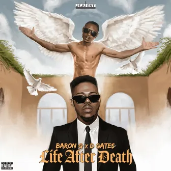 Life After Death by Baron G