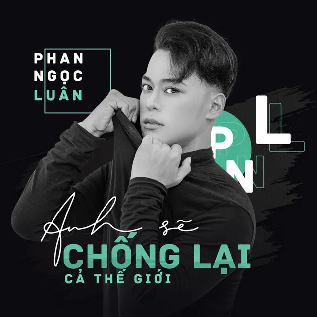 Anh Sẽ Chống Lại Cả Thế Giới