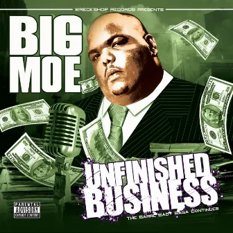 Unfinished Business by Big Moe