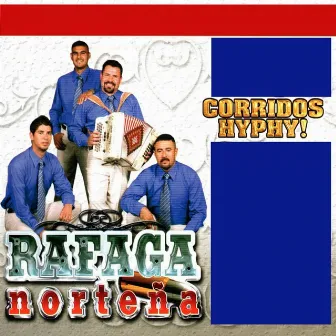 Corridos Hyphy by Rafaga Nortena