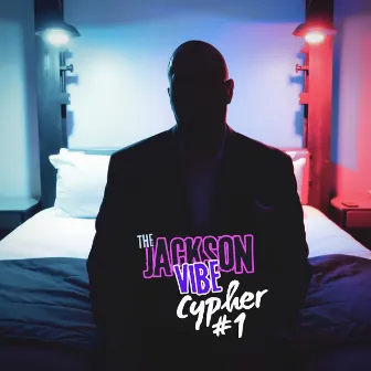 The Jackson Vibe Cypher #1 by Jackson Pierce