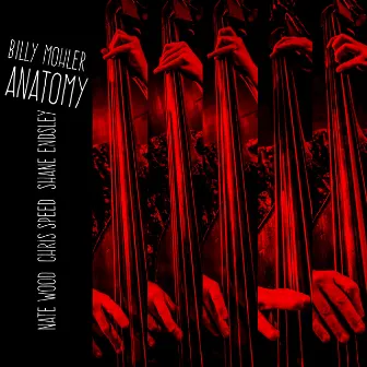 Anatomy by Billy Mohler