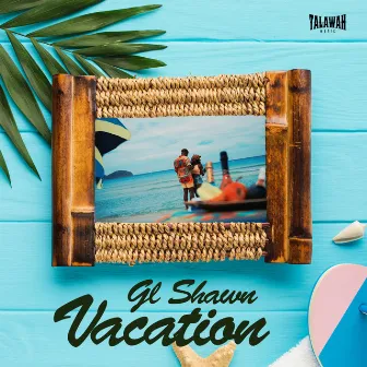 Vacation by Talawah