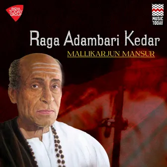 Raga Adambari Kedar by Mallikarjun Mansur